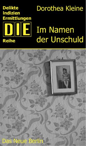 [DIE - Reihe 176] • Im Namen der Unschuld